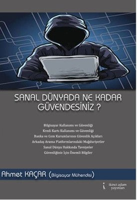 Sanal Dünyada Ne Kadar Güvendesiniz? | İkinci Adam Yayınları