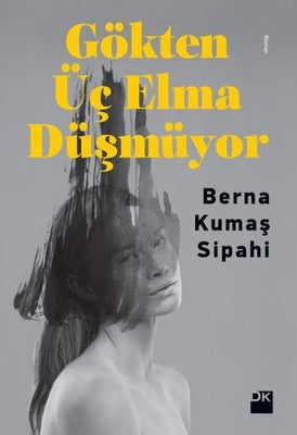 Gökten Üç Elma Düşmüyor | Doğan Kitap