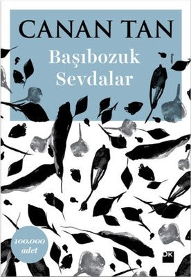 Başıbozuk Sevdalar | Doğan Kitap