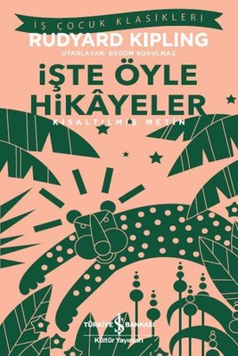 İşte Öyle Hikayeler | İş Bankası Kültür Yayınları