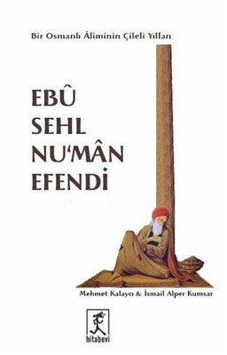 Ebu Sehl Nu'man Efendi | Hitabevi