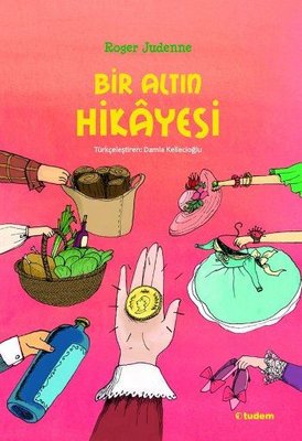 Bir Altın Hikayesi | Tudem Yayınları