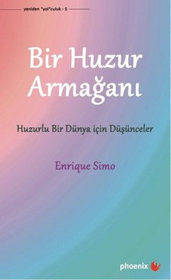 Bir Huzur Armağanı | Phoenix