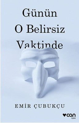 Günün O Belirsiz Vaktinde | Can Yayınları