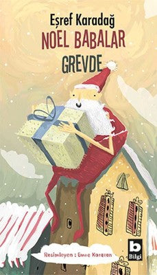 Noel Babalar Grevde | Bilgi Yayınevi