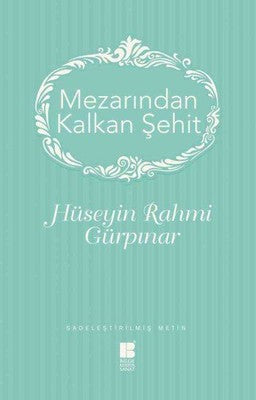 Mezarından Kalkan Şehit | Bilge Kültür Sanat