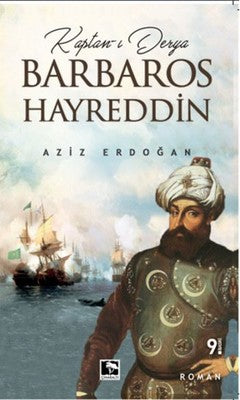 Kaptanı Derya Barbaros Hayreddin | Çınaraltı Yayınları