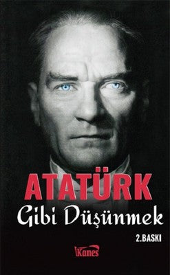 Atatürk Gibi Düşünmek | Kanes Yayınları