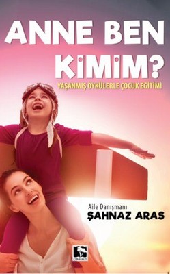Anne Ben Kimim | Çınaraltı Yayınları
