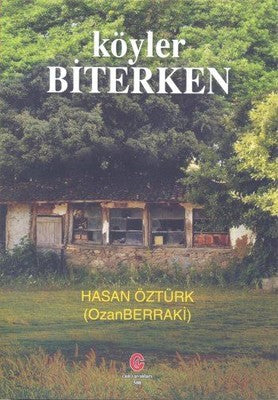 Köyler Biterken | Can Yayınları (Ali Adil Atalay)