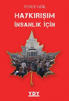 Haykırışım İnsanlık İçin | YDY Yayın Dünyamız