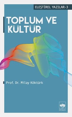 Toplum ve Kültür | Ötüken Neşriyat Yayınları