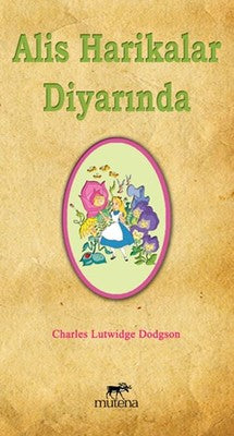 Alis Harikalar Diyarında | Mutena Yayınları