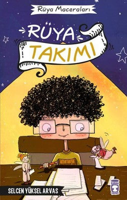 Rüya Takımı | Timaş Çocuk