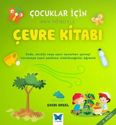 Çocuklar İçin Her Yönüyle Çevre Kitabı | Mavi Kelebek