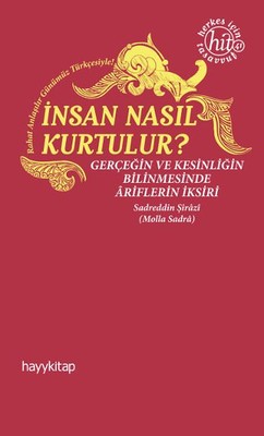 İnsan Nasıl Kurtulur? | Hayy Kitap