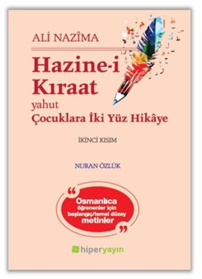 Hazine-i Kıraat Yahut Çocuklara İki Yüz Hikaye İkinci Kısım | Hiperlink