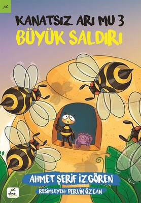 Kanatsız Arı Mu 3: Büyük Saldırı | Elma Yayınevi