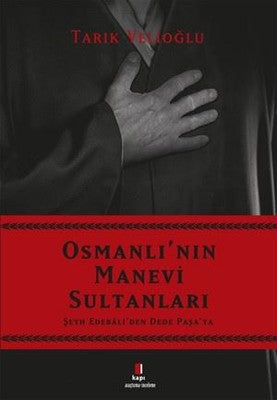 Osmanlı'nın Manevi Sultanları | Kapı Yayınları