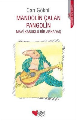 Mandolin Çalan Pangolin | Can Çocuk Yayınları