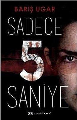 Sadece 5 Saniye | Epsilon Yayınevi