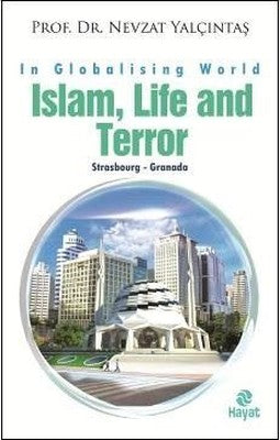 Islam Life and Terror | Hayat Yayıncılık