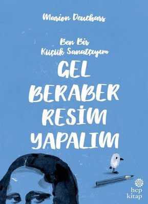 Gel Beraber Resim Yapalım | Hep Kitap