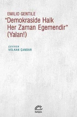 Demokraside Halk Her Zaman Egemendir (Yalan!) | İletişim Yayınları