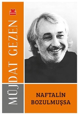 Naftalin Bozulmuşsa | Kırmızı Kedi