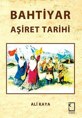 Bahtiyar Aşiret Tarihi | Kategori