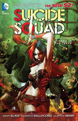 Suicide Squad Volume 1: Kicked in the Teeth | DC Comics
