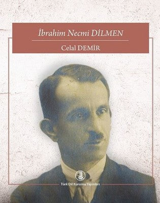 İbrahim Necmi Dilmen | Türk Dil Kurumu Yayınları