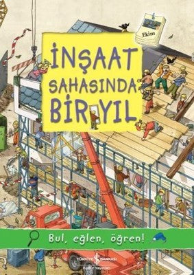 İnşaat Sahasında Bir Yıl | İş Bankası Kültür Yayınları