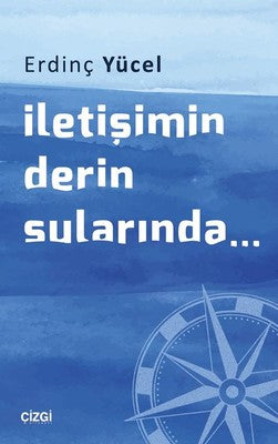 İletişimin Derin Sularında | Çizgi Kitapevi