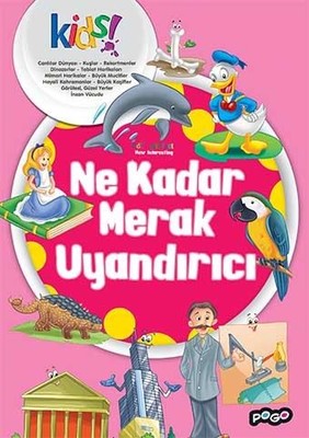 Ne Kadar Merak Uyandırıcı | Pogo Çocuk