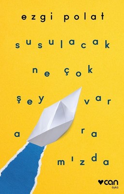 Susulacak Çok Şey Var Aramızda | Can Yayınları