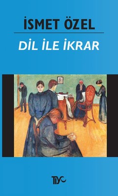 Dil İle İkrar | Tiyo Yayınları