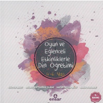 Oyun ve Eğlenceli Etkinliklerle Din Öğretimi | Ensar Neşriyat