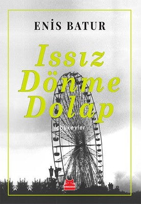 Issız Dönme Dolap | Kırmızı Kedi