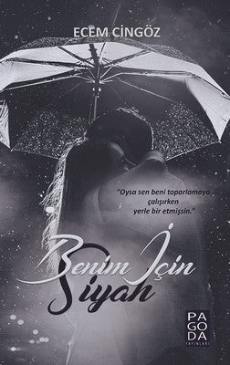 Benim İçin Siyah | Pagoda Yayıncılık
