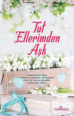 Tut Ellerimden Aşk | Yediveren Yayınları