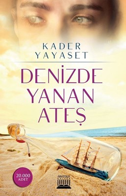 Denizde Yanan Ateş | Anatolia Kültür (İnce Kapak)