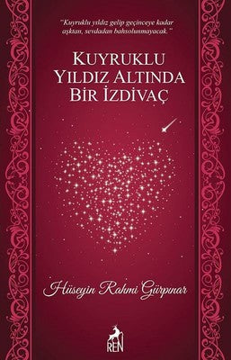 Kuyruklu Yıldız Altında Bir İzdivaç | Ren Kitap