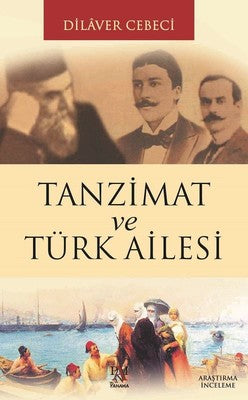 Tanzimat ve Türk Ailesi | Panama Yayıncılık