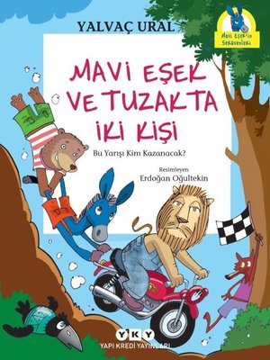 Mavi Eşek ve Tuzakta İki Kişi-Bu Yarışı Kim Kazanacak? | Yapı Kredi Yayınları