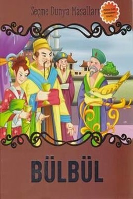 Bülbül-Seçme Dünya Masalları | Parıltı Yayınları