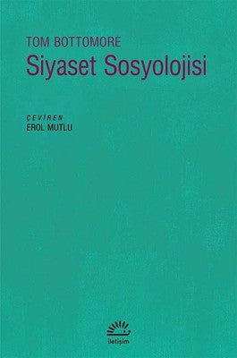Siyaset Sosyolojisi | İletişim Yayınları