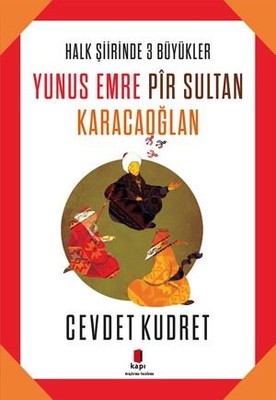 Yunus Emre Pir Sultan Karacaoğlan | Kapı Yayınları