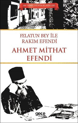 Felatun Bey İle Rakım Efendi | Gece Kitaplığı