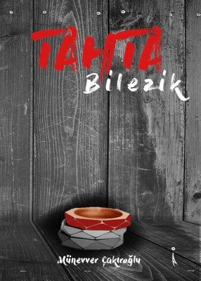 Tahta Bilezik | İkinci Adam Yayınları